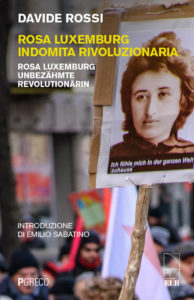 Rosa Luxemburg, indomita rivoluzionaria @ Associazione PAN